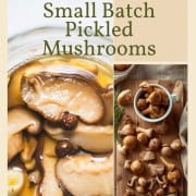 Poster with a jar of pickled mushrooms and a cutting board with fresh mushrooms to make a small batch of pickled mushrooms.